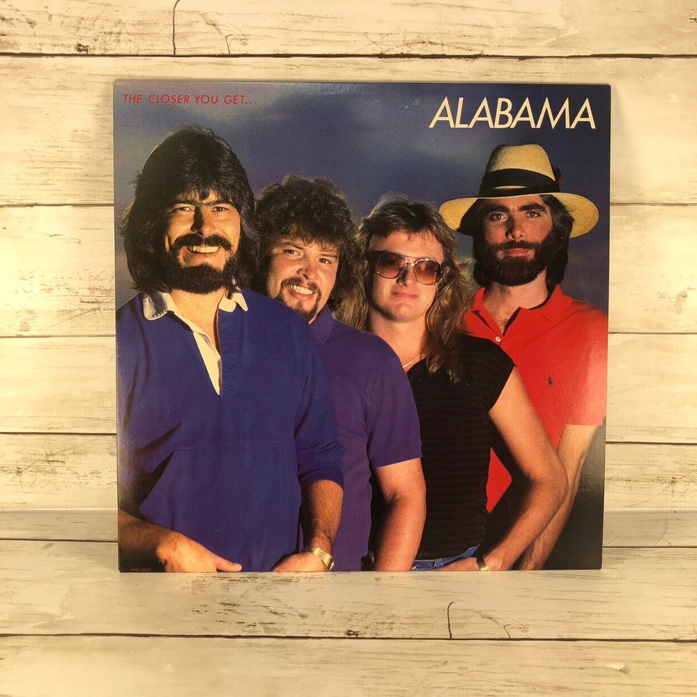 Alabama The Closer You Get Vinyl LP Record 1983 RCA AHL1-4663 Dixieland Delight